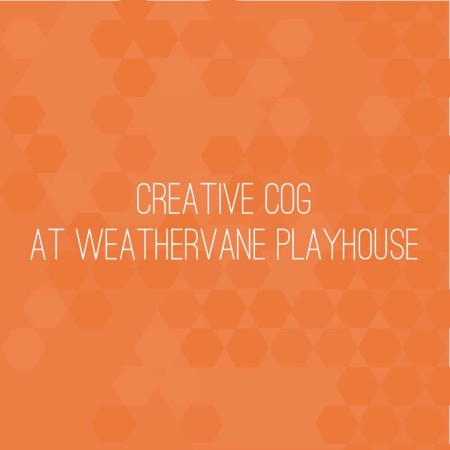 Creative Cog at Weathervane Playhouse