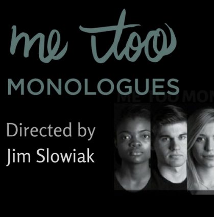 Gallery 1 - AUDITIONS: Me Too Monologues