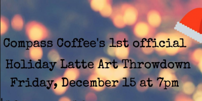 Compass Coffee Holiday Latte Art Throwdown