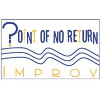 Point of No Return Improv (PNR Improv)