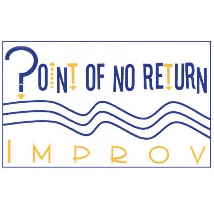 Gallery 1 - Point of No Return Improv (PNR Improv)