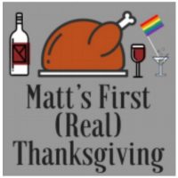 Matt's First (Real) Thanksgiving
