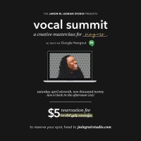 VOCAL SUMMIT: A CREATIVE MASTERCLASS FOR SINGERS (SOLD OUT)