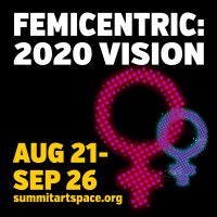 Femicentric: 2020 Vision Juried Art Exhibition
