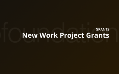 New Work Project Grants