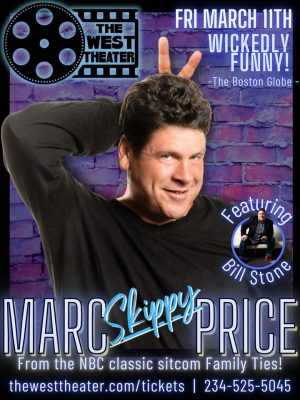 Marc Price (Skippy) from NBCS classic Family Ties Headlining with Feature Akron Favorite, Bill Stone