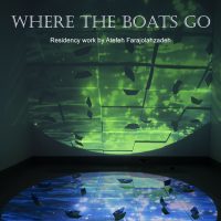 "Where the Boats Go" Exhibition by Atefeh Farajola...