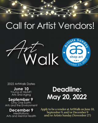Call for Artist Vendors: ArtWalks and/or Artists Sunday