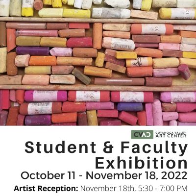 ARTIST RECEPTION: Student & Faculty Exhibition