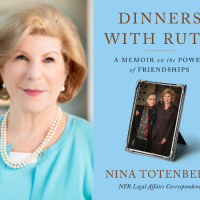 NPR’s Legal Affairs Correspondent Nina Totenberg, Author of Dinners with Ruth