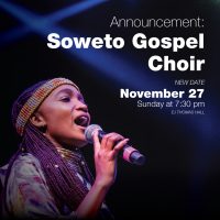 NEW DATE! Soweto Gospel Choir