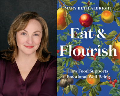 Virtual: An Evening with Journalist Mary Beth Albright, Author of Eat & Flourish