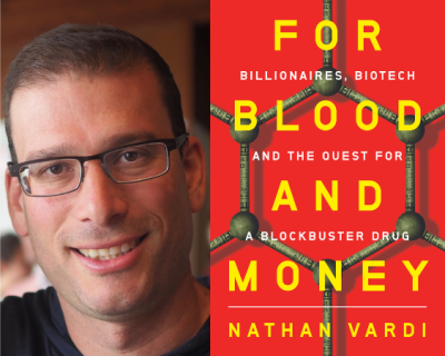 Virtual: An Evening with Journalist Nathan Vardi, Author of For Blood and Money