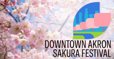 Downtown Akron Sakura Festival