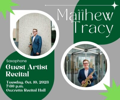 Matthew Tracy, Saxophone Guest Artist Recital
