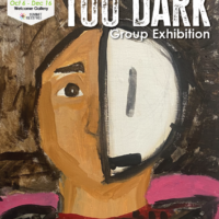 Summit Artspace presents Too Dark | Group Exhibition