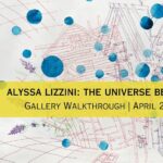 Alyssa Lizzini Gallery Walkthrough