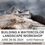 Building a Watercolor Landscape Workshop with Kit Palencar