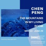 Chen Peng: The Mountains In My Living Room